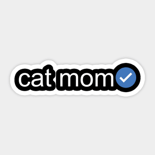 Verified Cat Mom (White Text) Sticker